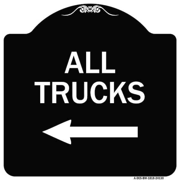 Signmission Driveway All Trucks W/ Left Arrow Heavy-Gauge Aluminum Architectural Sign, 18" x 18", BW-1818-24130 A-DES-BW-1818-24130 - main